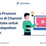 Cara Promosi Video di Channel Youtube untuk Mendapatkan Iklan