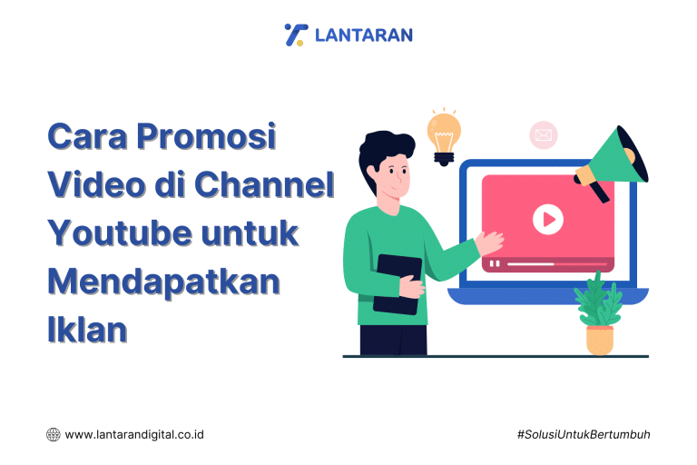 Cara Promosi Video di Channel Youtube untuk Mendapatkan Iklan