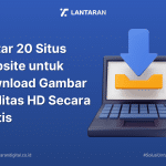 Daftar 20 Situs Website untuk Download Gambar Kualitas HD Secara Gratis