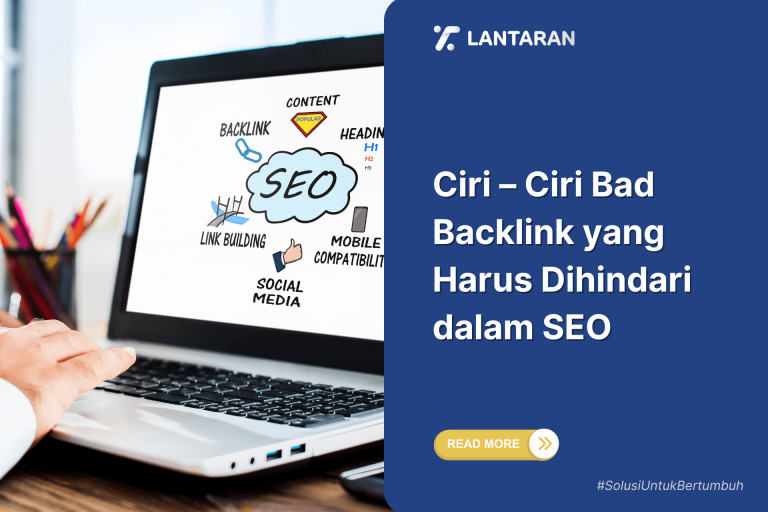 Ciri – Ciri Bad Backlink yang Harus Dihindari dalam SEO