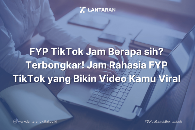 FYP TikTok Jam Berapa sih Terbongkar! Jam Rahasia FYP TikTok yang Bikin Video Kamu Viral