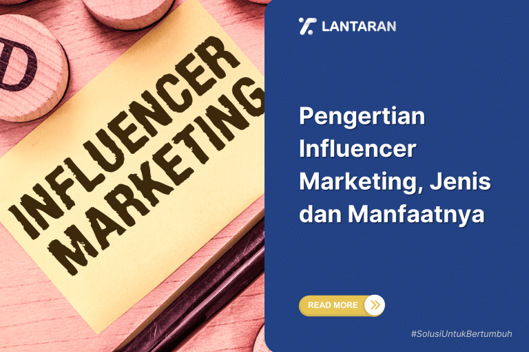 Pengertian Influencer Marketing, Jenis dan Manfaatnya