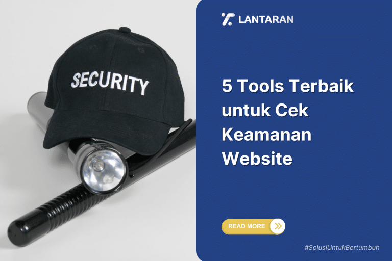 5 Tools Terbaik untuk Cek Keamanan Website