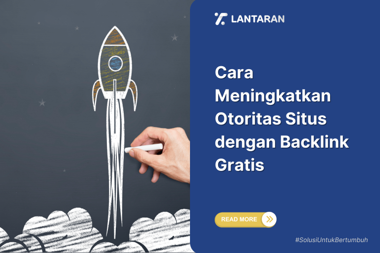 Cara Meningkatkan Otoritas Situs dengan Backlink Gratis