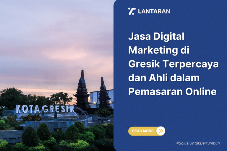 Jasa Digital Marketing di Gresik Terpercaya dan Ahli dalam Pemasaran Online