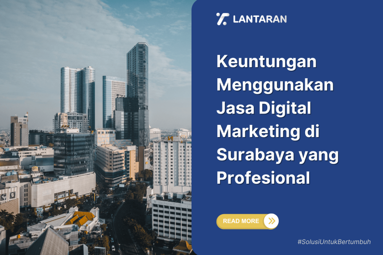 Keuntungan Menggunakan Jasa Digital Marketing di Surabaya yang Profesional