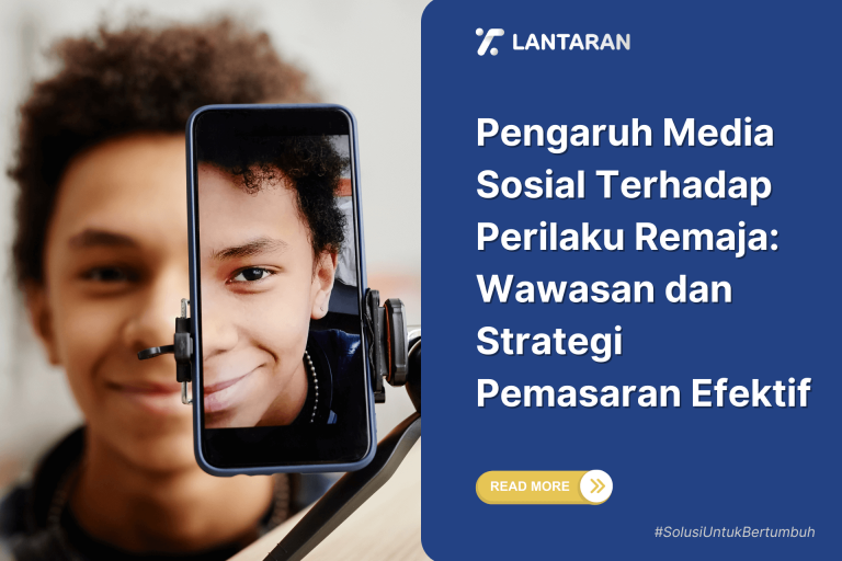 Pengaruh Media Sosial Terhadap Perilaku Remaja Wawasan dan Strategi Pemasaran Efektif