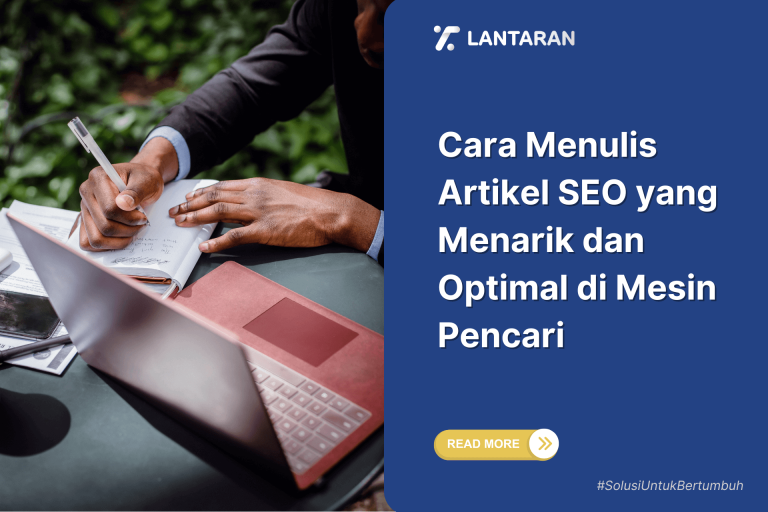 Cara Menulis Artikel SEO yang Menarik dan Optimal di Mesin Pencari