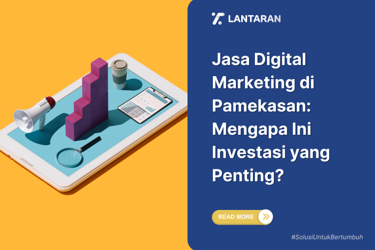 Jasa Digital Marketing di Pamekasan Mengapa Ini Investasi yang Penting
