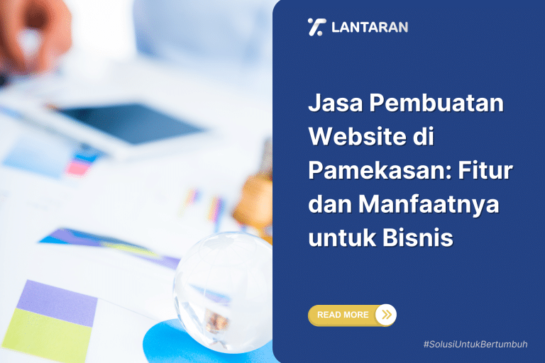 Jasa Pembuatan Website di Pamekasan Fitur dan Manfaatnya untuk Bisnis
