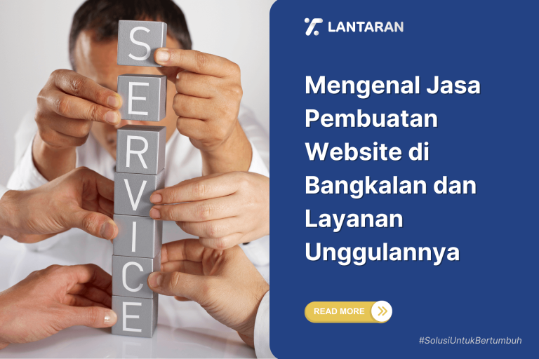Mengenal Jasa Pembuatan Website di Bangkalan dan Layanan Unggulannya