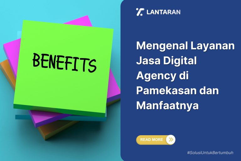 Mengenal Layanan Jasa Digital Agency di Pamekasan dan Manfaatnya