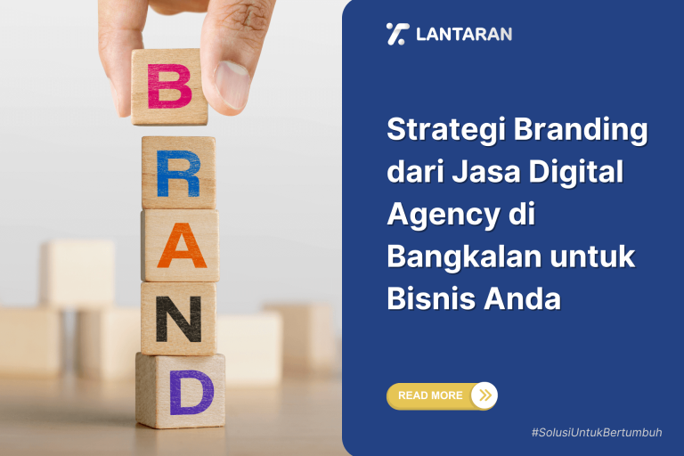 Strategi Branding dari Jasa Digital Agency di Bangkalan untuk Bisnis Anda