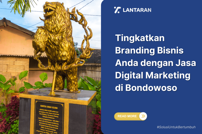 Tingkatkan Branding Bisnis Anda dengan Jasa Digital Marketing di Bondowoso