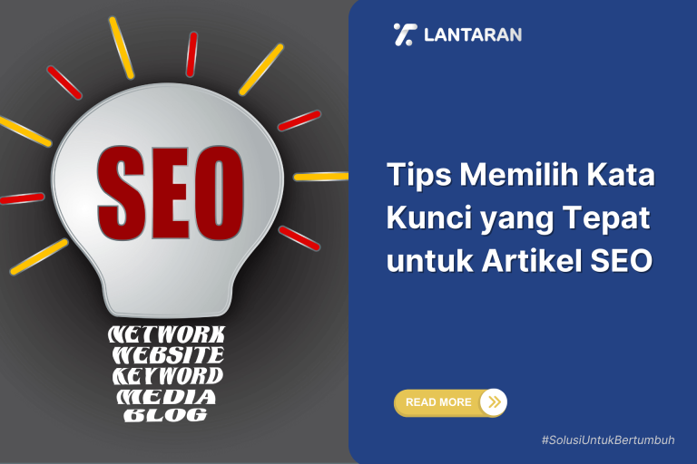 Tips Memilih Kata Kunci yang Tepat untuk Artikel SEO