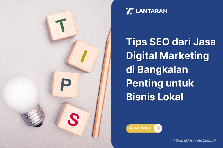 Tips SEO dari Jasa Digital Marketing di Bangkalan Penting untuk Bisnis Lokal