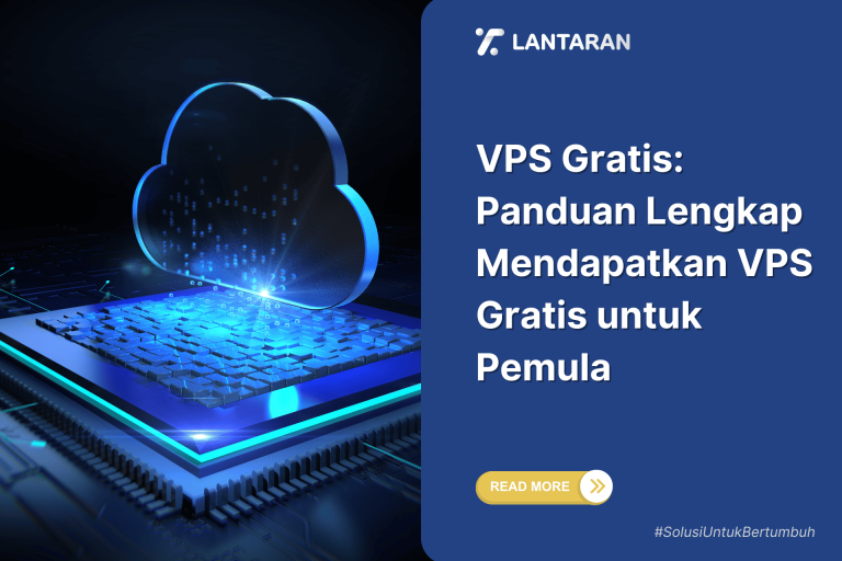 Panduan Lengkap Mendapatkan VPS Gratis untuk Pemula