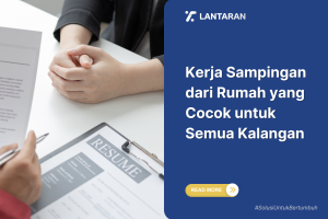 Kerja Sampingan dari Rumah yang Cocok untuk Semua Kalangan