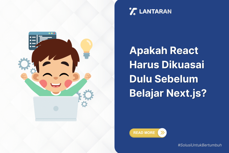 Apakah react harus dikuasai dulu sebelum belajar next.js