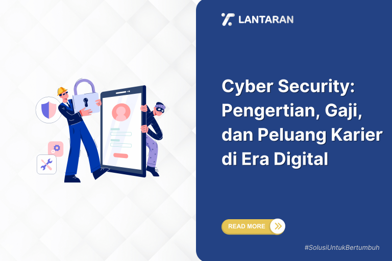 Cyber security pengertian, gaji, dan peluang karier di era digital