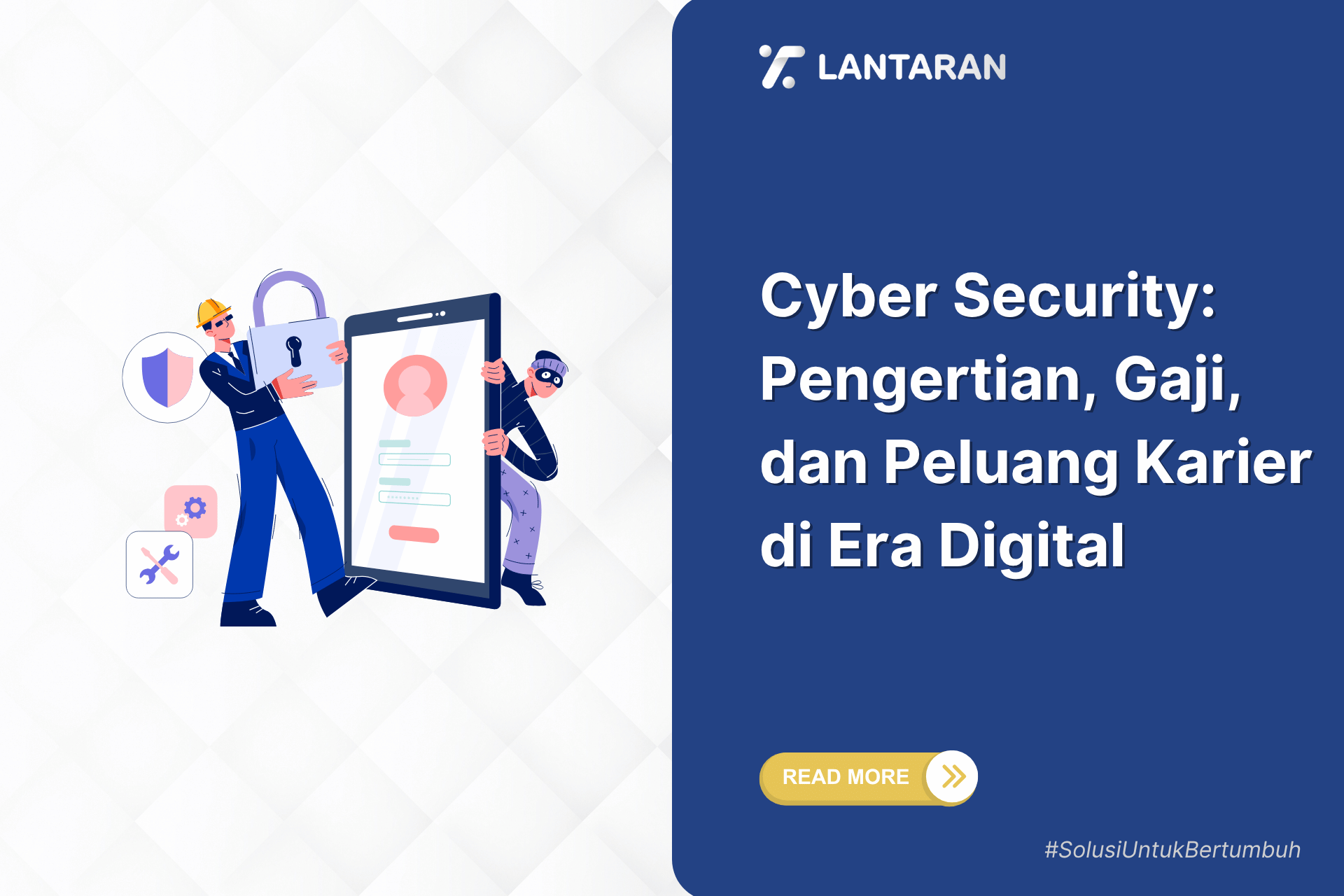 Cyber security pengertian, gaji, dan peluang karier di era digital