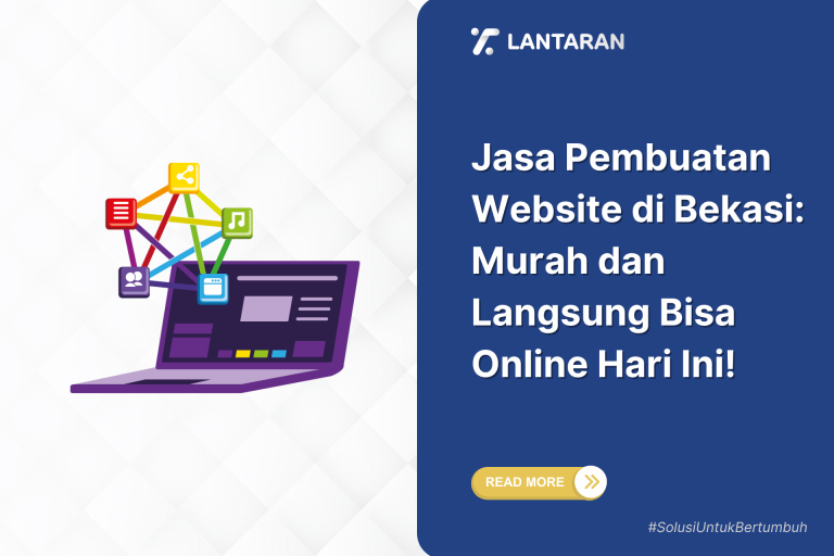 Jasa pembuatan website di bekasi murah dan langsung bisa online hari ini!
