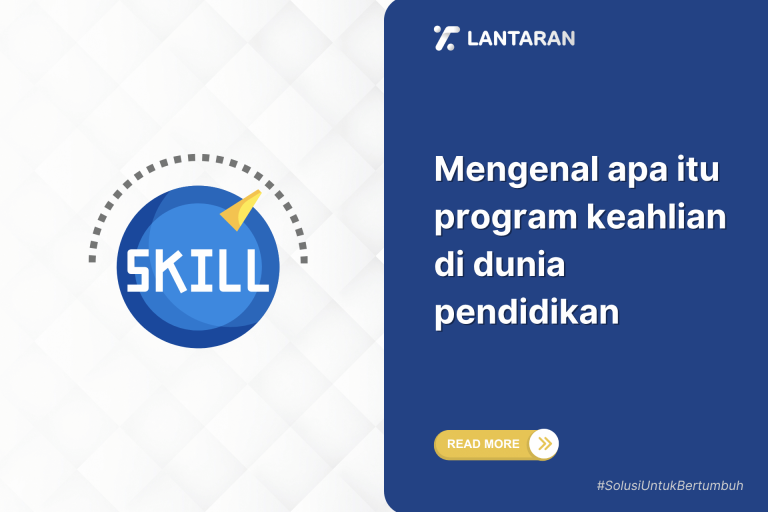 Mengenal apa itu program keahlian di dunia pendidikan