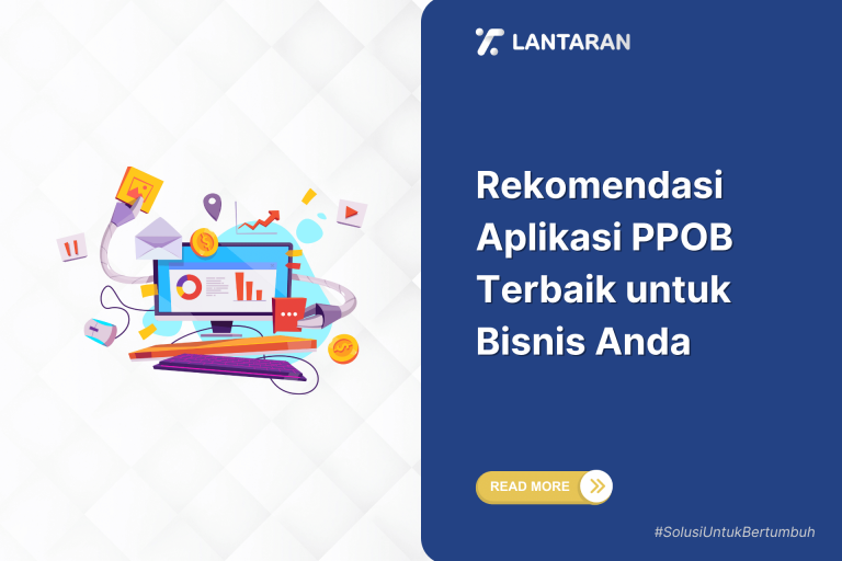 Rekomendasi aplikasi ppob terbaik untuk bisnis anda
