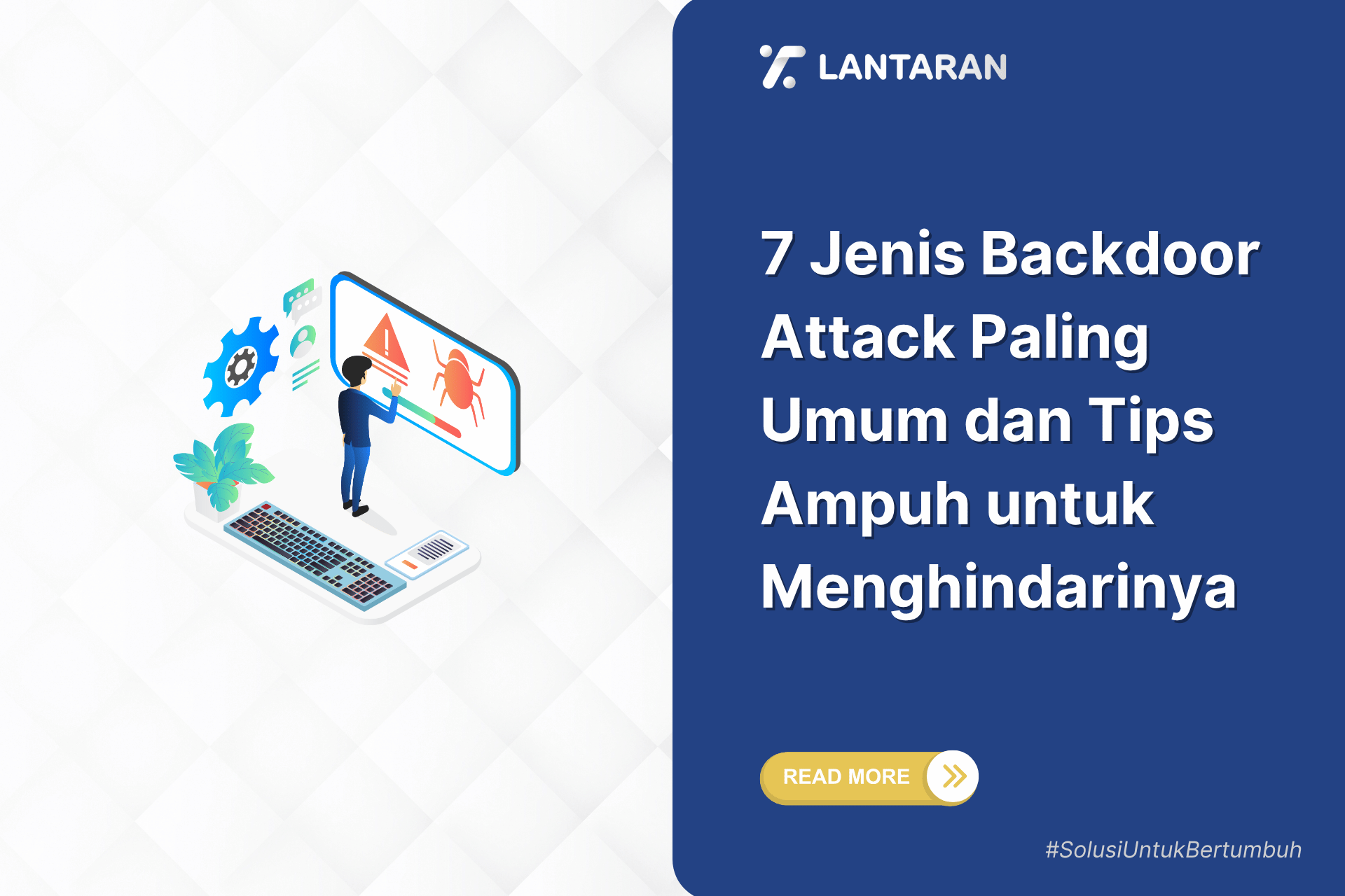 7 jenis backdoor attack paling umum dan tips ampuh untuk menghindarinya