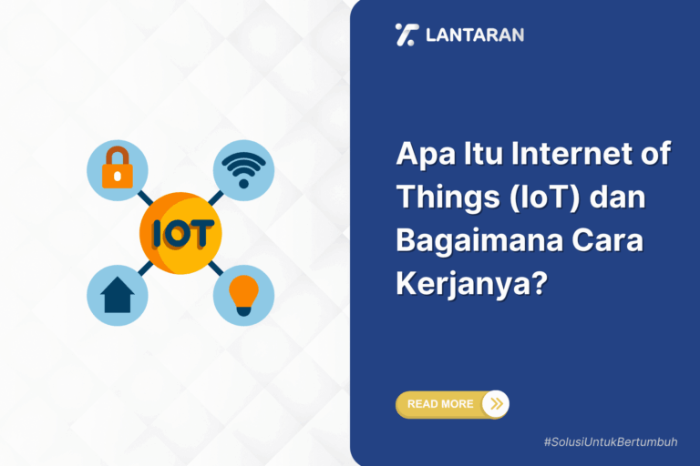 Apa itu internet of things (iot) dan bagaimana cara kerjanya