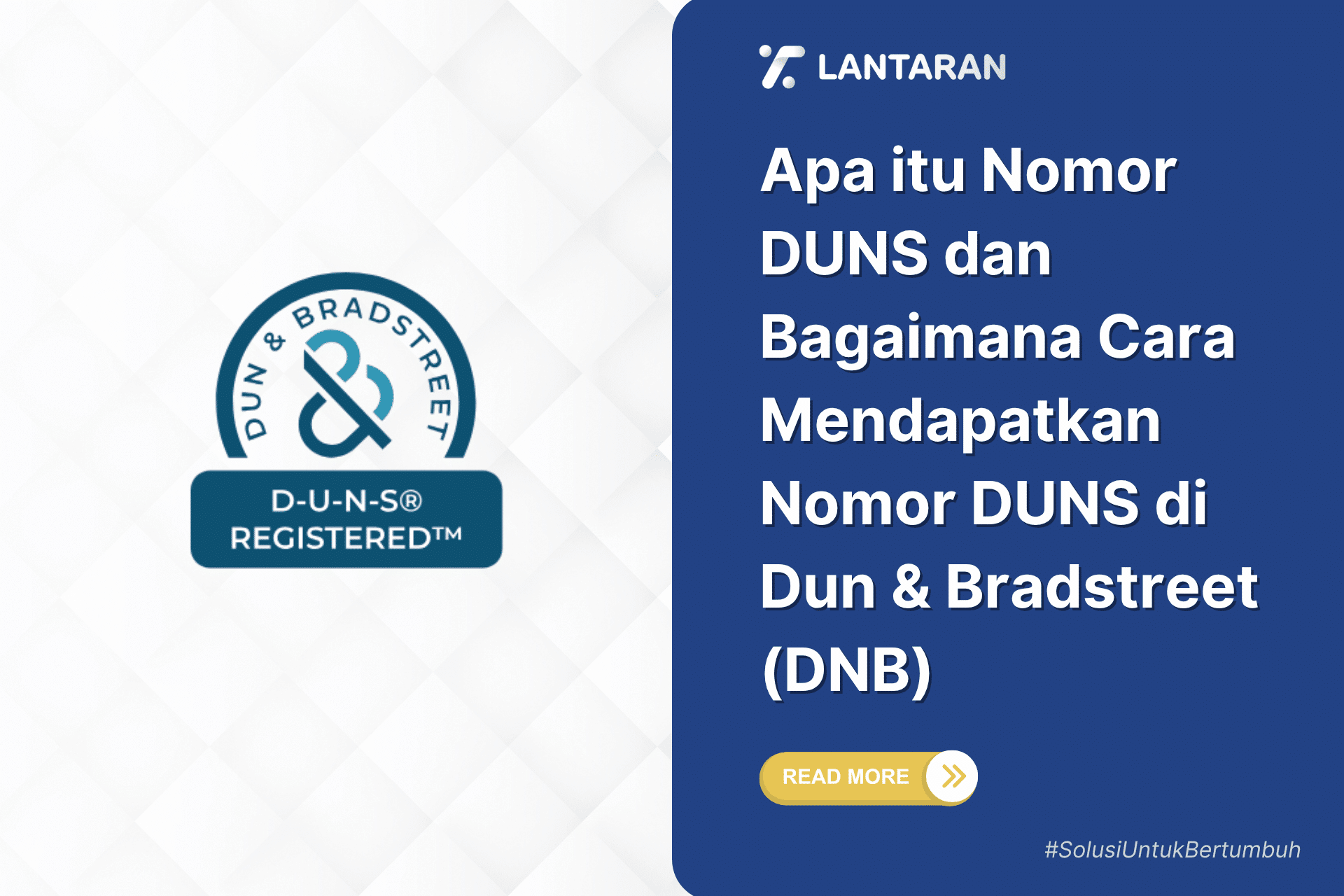 Apa itu nomor duns dan bagaimana cara mendapatkan nomor duns di dun & bradstreet (dnb)