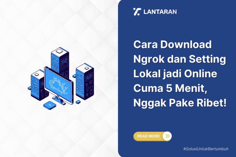 Cara download ngrok dan setting lokal jadi online cuma 5 menit, nggak pake ribet!
