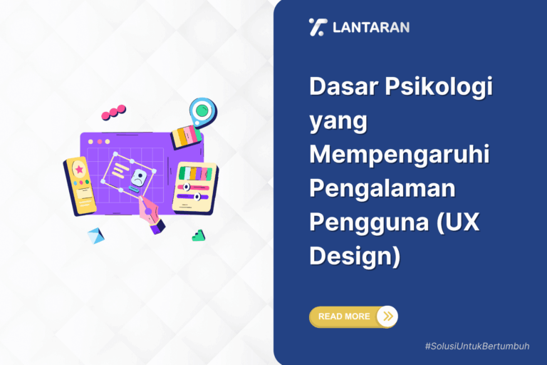Dasar psikologi yang mempengaruhi pengalaman pengguna (ux design)