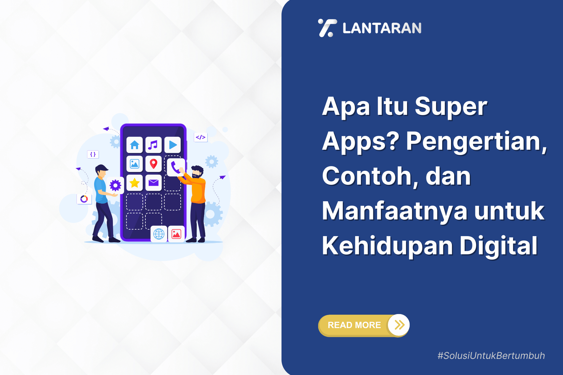 Apa itu super apps pengertian, contoh, dan manfaatnya untuk kehidupan digital