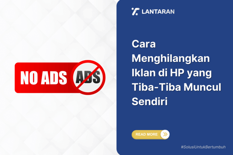 Cara menghilangkan iklan di hp yang tiba tiba muncul sendiri