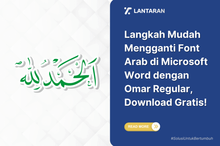 Langkah mudah mengganti font arab di microsoft word dengan omar regular, download gratis!