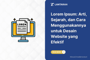 Lorem ipsum arti, sejarah, dan cara menggunakannya untuk desain website yang efektif