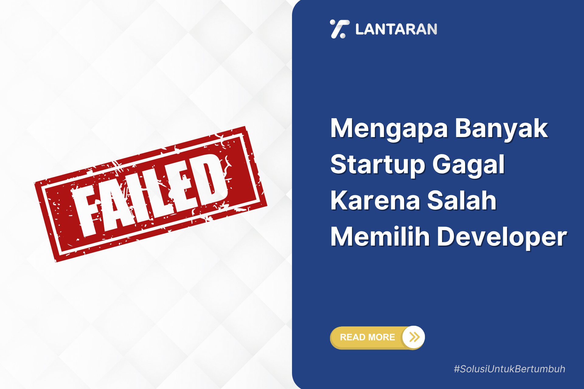 Mengapa banyak startup gagal karena salah memilih developer