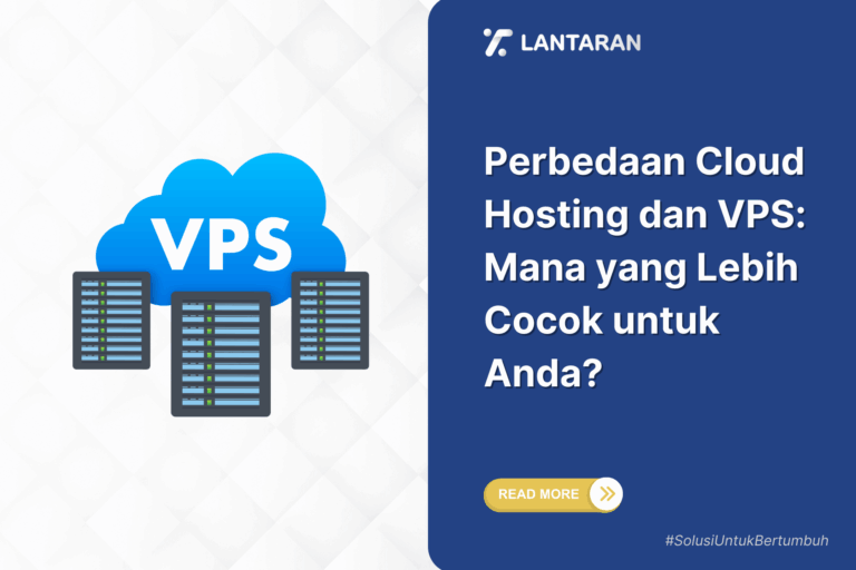 Perbedaan cloud hosting dan vps mana yang lebih cocok untuk anda