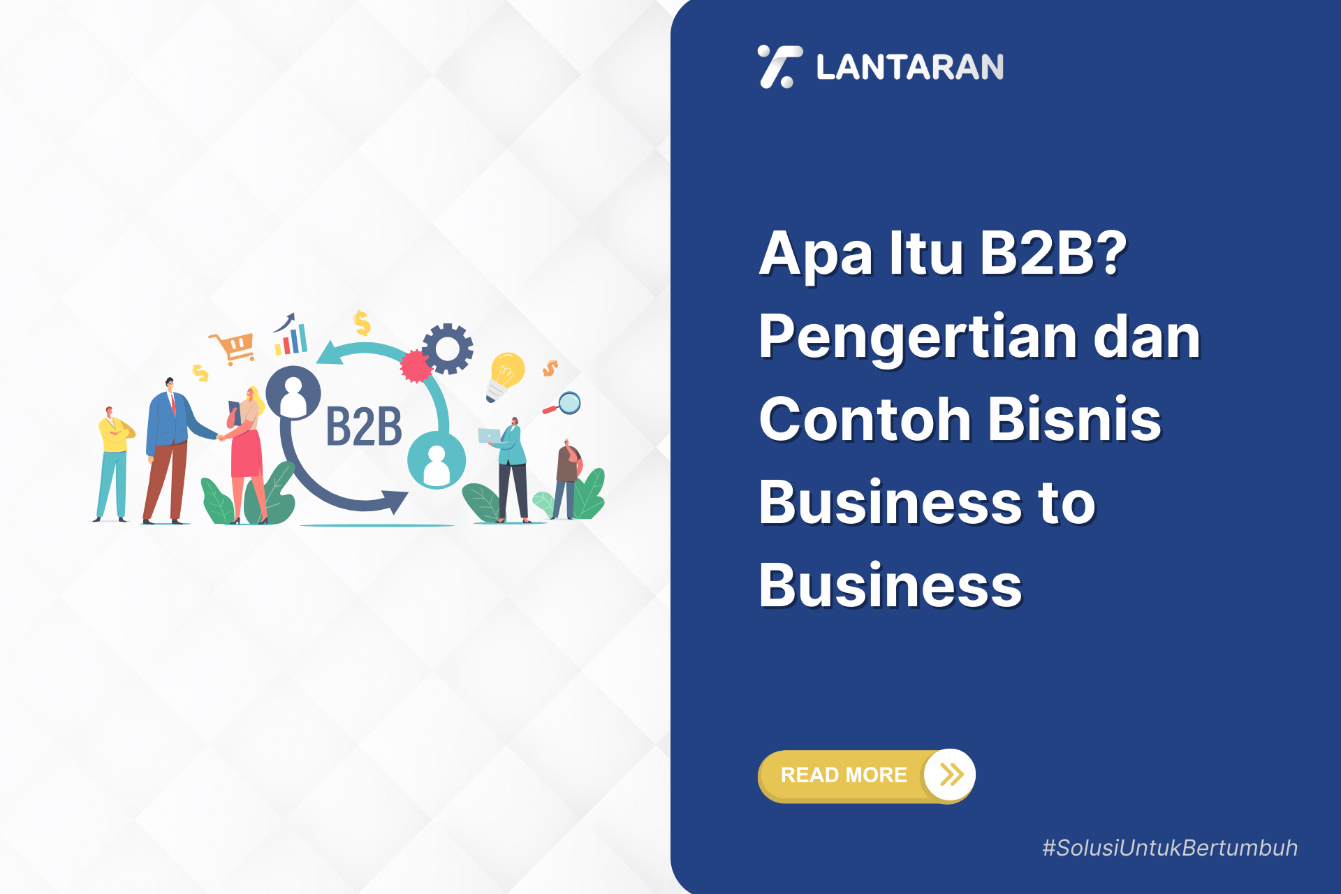 Apa itu b2b pengertian dan contoh bisnis business to business