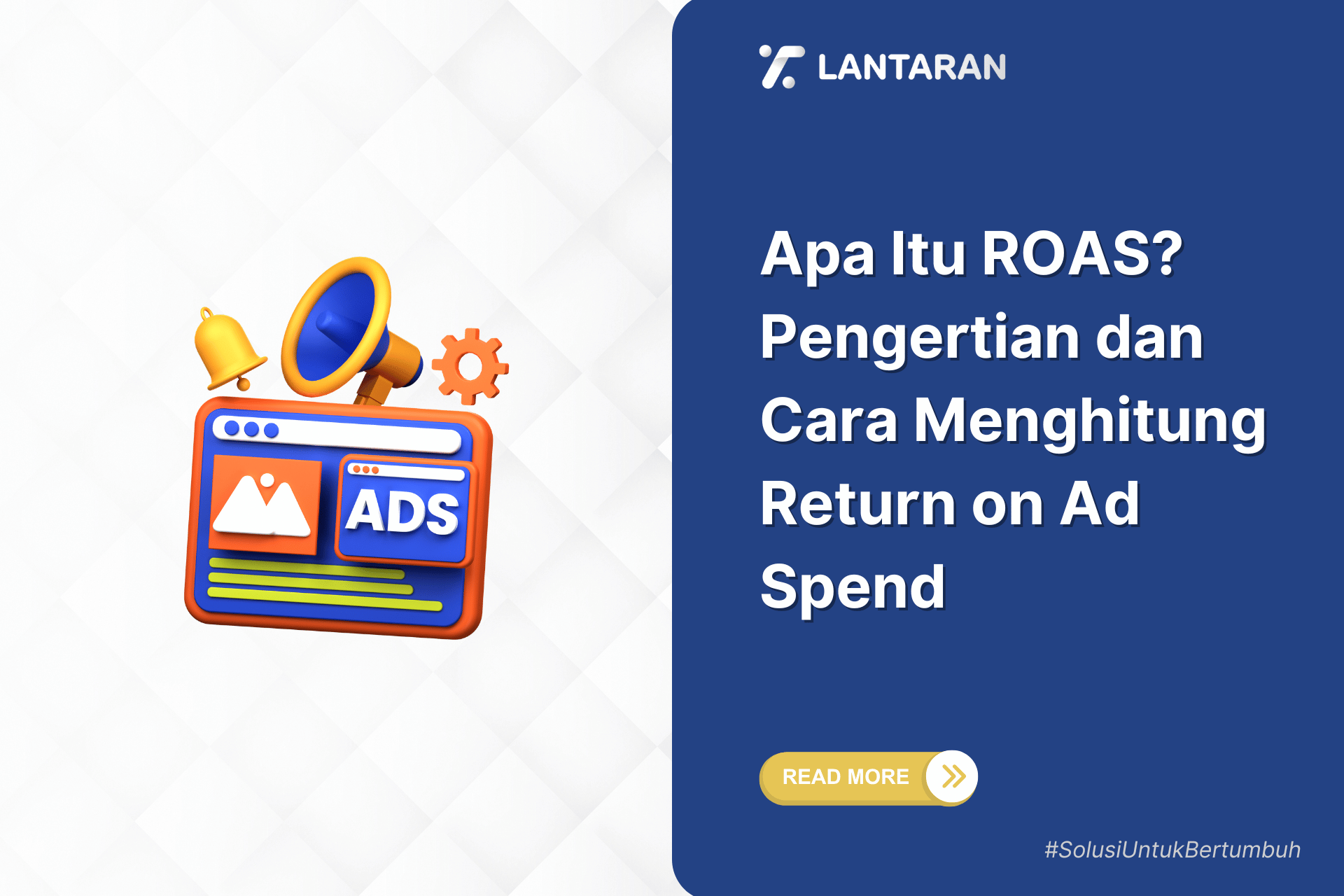 Apa itu roas pengertian dan cara menghitung return on ad spend