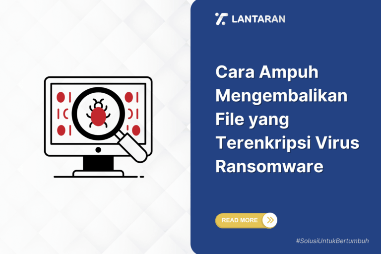Cara ampuh mengembalikan file yang terenkripsi virus ransomware