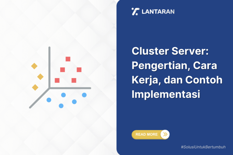 Cluster server pengertian, cara kerja, dan contoh implementasi