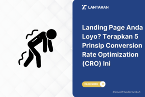 Landing page anda loyo terapkan 5 prinsip conversion rate optimization (cro) ini