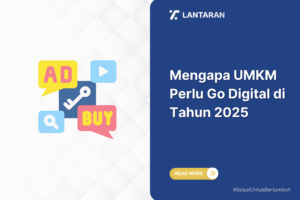 Mengapa umkm perlu go digital di tahun 2025