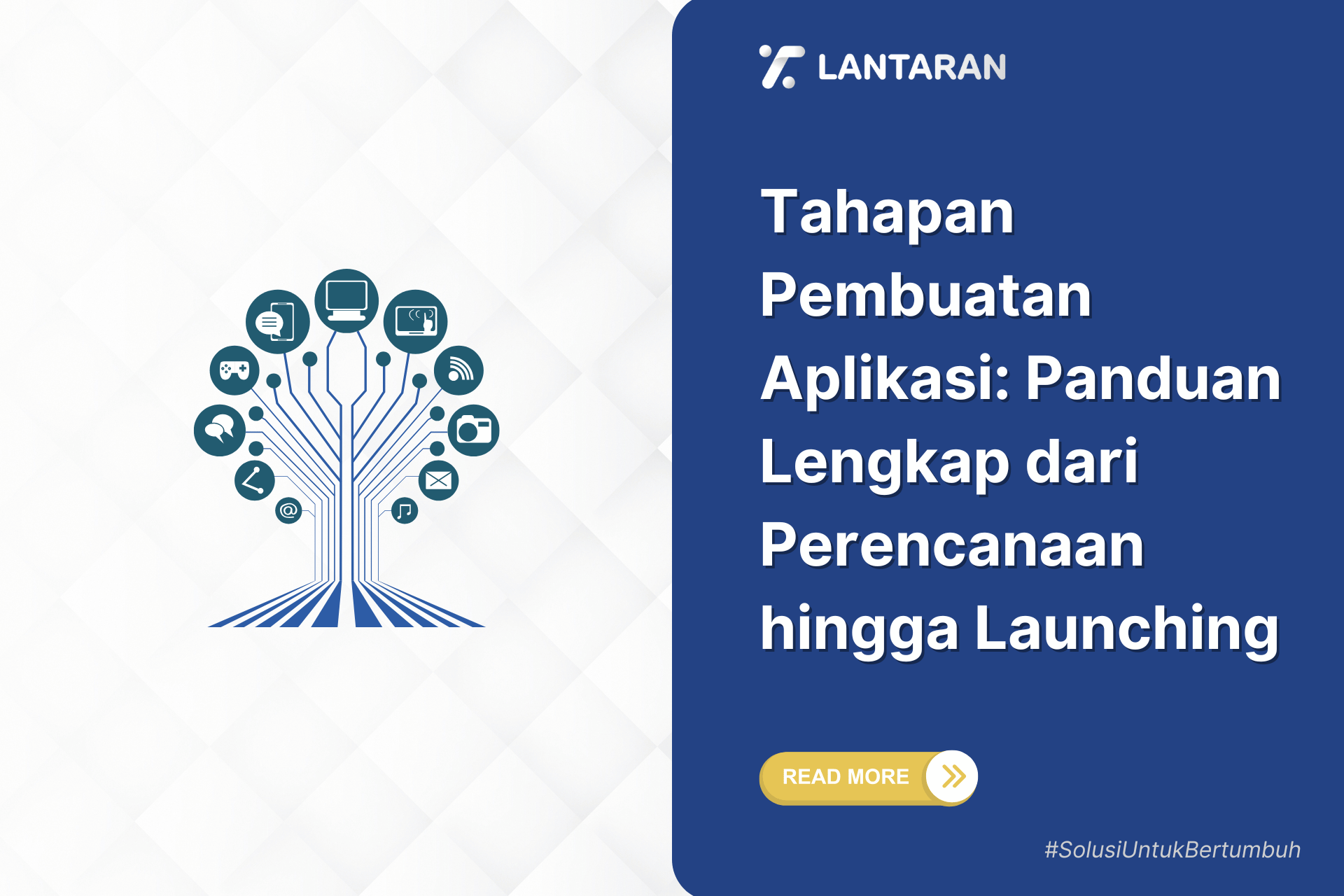Tahapan Pembuatan Aplikasi Panduan Lengkap dari Perencanaan hingga Launching