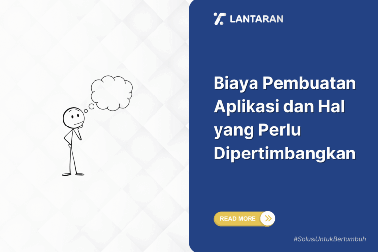 Biaya Pembuatan Aplikasi dan Hal yang Perlu Dipertimbangkan