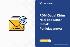RDM Gagal Kirim Nilai ke Pusat Simak Penjelasannya