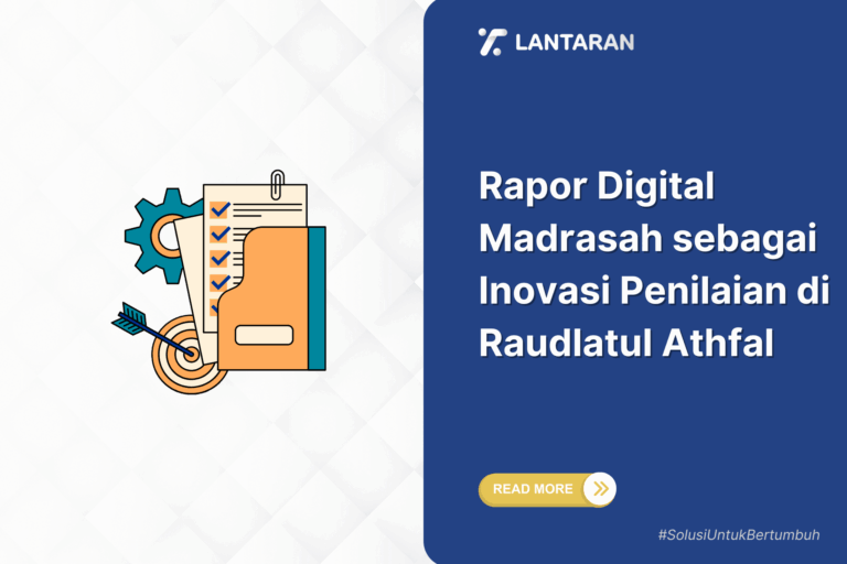 Rapor Digital Madrasah sebagai Inovasi Penilaian di Raudlatul Athfal
