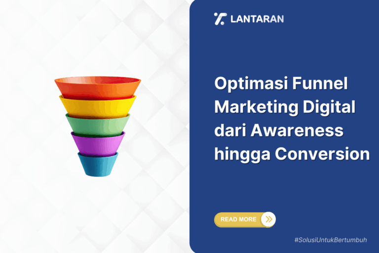 Optimasi Funnel Marketing Digital dari Awareness hingga Conversion